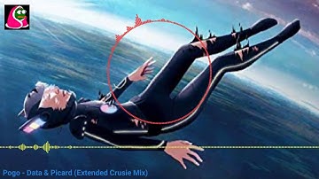 Pogo - Data & Picard (Extended Crusie Mix)