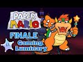 Paper Mario FINALE | Gaming Luminary