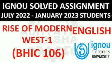 BHIC 106 (ENGLISH) RISE OF MODERN WEST 1 - IGNOU SOLVED ASSIGNMENT 2022-2023  JULY 2022 JANUARY 2023