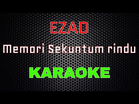 Ezad - Memori Sekuntum Rindu [Karaoke] | LMusical