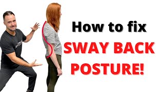How To Fix Sway Back Posture