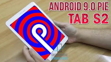 Install Android 9.0 Pie on Galaxy Tab S2 8.0/9.7 (LineageOS 16) - How to Guide!