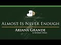 Ariana Grande & Nathan Sykes - Almost Is Never Enough - LOWER Key (Piano Karaoke / Sing Along)