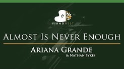 Ariana Grande & Nathan Sykes - Almost Is Never Enough - LOWER Key (Piano Karaoke / Sing Along)  - Durasi: 3:47. 