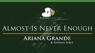 Ariana Grande & Nathan Sykes - Almost Is Never Enough - LOWER Key (Piano Karaoke / Sing Along)