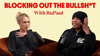 RuPaul: Blocking Out the Bullsh*t