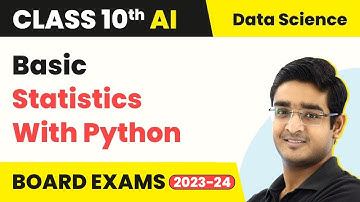 Basic Statistics With Python - Data Science | Class 10 Artificial Intelligence | CBSE 2024_25