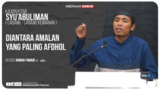 🔴[ LIVE ] DIANTARA AMALAN YANG PALING AFDHOL | Ustadz Ahmad Fawaid