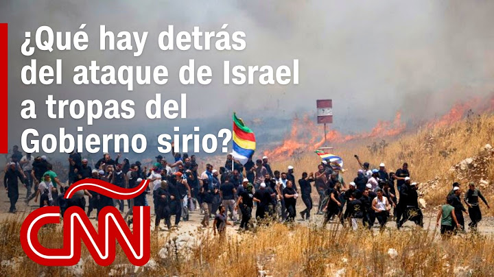 ¿Por qué Israel ataca Siria ahora? El rol de la minoría drusa