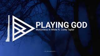 Motionless In White - Playing God (feat. Corey Taylor)