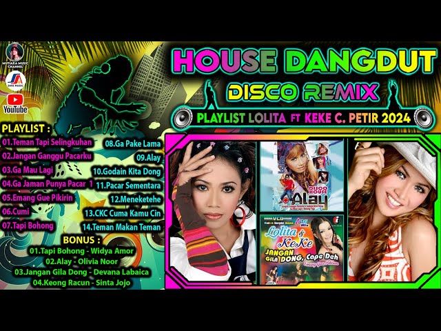 Lolita Feat Keke C. Petir || House Disco Dangdut Nostalgia 90an || Teman Tapi Selingkuhan - Alay || class=