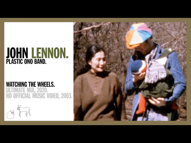 WATCHING THE WHEELS. (Ultimate Mix, 2020) - John Lennon (official music video HD) class=