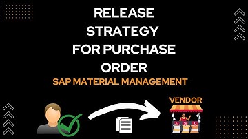 Configuration of Release Procedure for Purchase Order in SAP MM | SAP MM Course