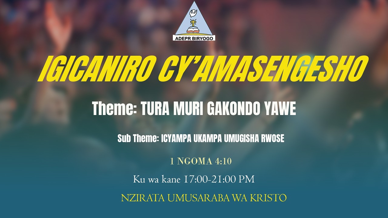 LIVE BANA NATWE MU GICANIRO CY'AMASENGESHO HAMWE NA BETHEL CHOIR-ADEPR KACYIRU