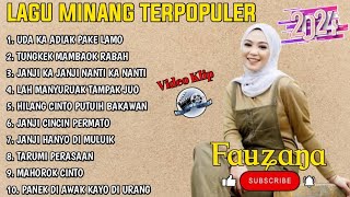 FAUZANA - LAGU MINANG TERBARU FULL ALBUM TERPOPULER 2024 - Uda Ka Adiak Pake Lamo - Tungkek Mambaok🎶