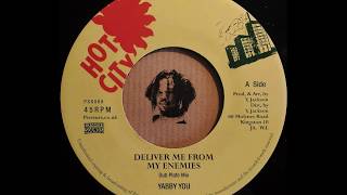 YABBY YOU - Deliver Me From My Enemies (Dub Plate Mix)