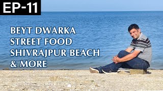 EP 11 Beyt Dwarka , Shree Dwarka temple, Shivrajpur beach| Gujarat Tourism