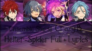 Ensemble Stars!! Crazy:B Helter-Spider Full Lyrics