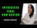 Entrevista Final Com Gestor