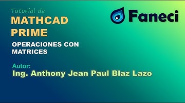 Operaciones con MATRICES en MATHCAD PRIME (matriz traspuesta, matriz inversa, índice, etc.)