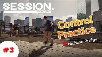 🛹 manual practice at highline bridge ... Session: Skate Sim