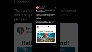 🚨 Trump Posts “Hello, Greenland!” With Striking New Image.