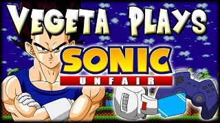 Vegeta Plays - Sonic Unfair
