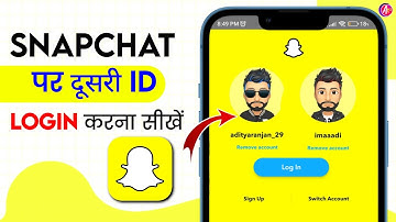 How to use 2 accounts on Snapchat | How to login to another account on Snapchat | Second Id Login
