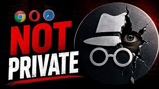 Incognito Mode Isn't Private... Here's Why
