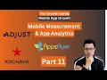 Mobile measurement partner  app analytics appsflyer  mobile app growth series part 11