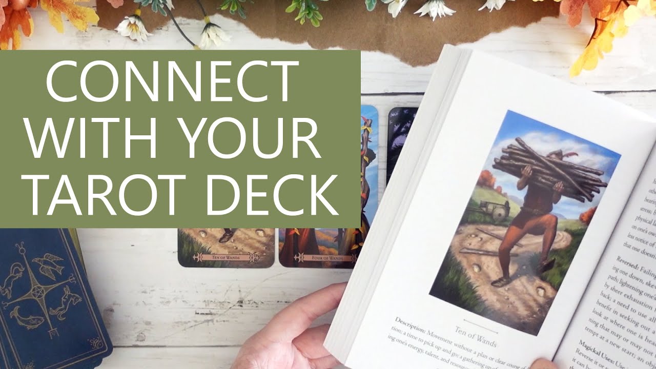 How I Connect With My Decks (Deck Bonding Tips)