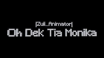 oh dek tia monika - Minecraft Animation - Prisma 3D Legacy - Animation by: @Andika_Craft_Ice