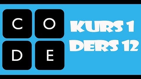 Code.org Cevapları - Kurs 1 | Ders 12: Döngüselleşme