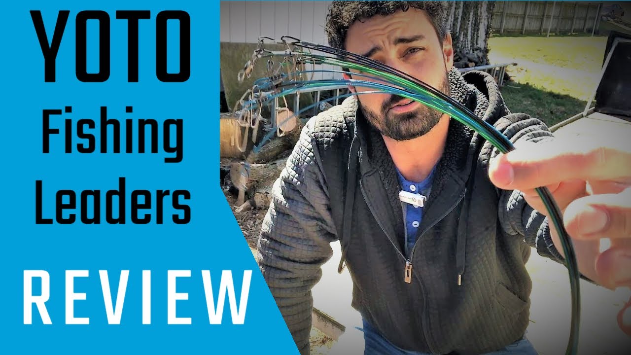 Reviewing the YOTO Fishing leaders 