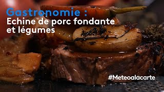 Gastronomie : échine de porc fondante et légumes