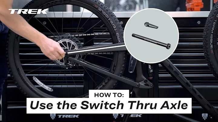 How To: Use Bontrager Switch Thru Axle