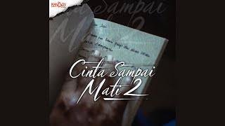 Kangen Band - Cinta Sampai Mati 2 (Official Audio)