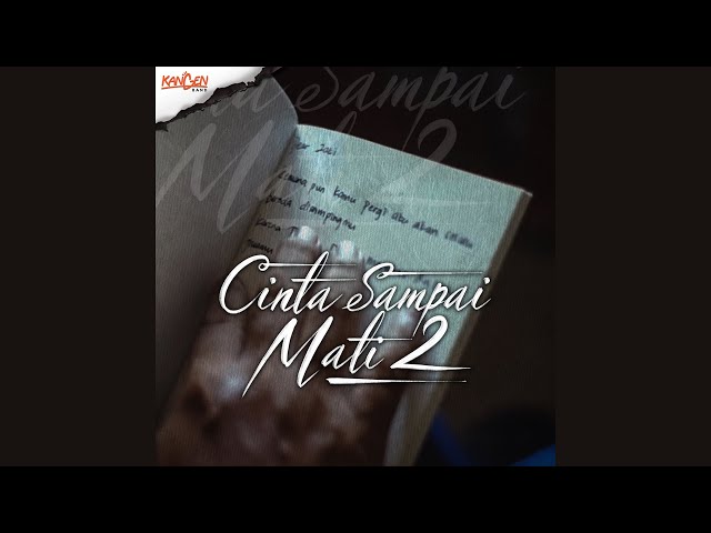 Kangen Band - Cinta Sampai Mati 2 (Official Audio) class=