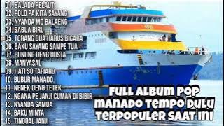 Full Album Pop Manado Tempo Dulu Terpopuler Saat Ini