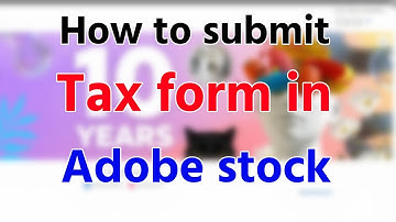 How to submit tax form in Adobe stock । Adobe stock tax form। Adobe stock contributor submitting tax