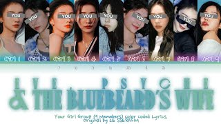 YOUR GIRL GROUP [9 MEMBERS VER.] - EVE, PSYCHE & THE BLUEBEARD's WIFE {CCL/HAN|ROM|ENG}