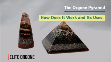 What are Orgone Pyramids and How does it work?