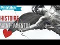 La véritable histoire de la Saint-Valentin, le 14 février