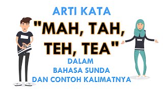 Penggunaan kata Mah, Atuh, Tea, Teh, Dalam Bahasa Sunda - Belajar Bahasa Sunda