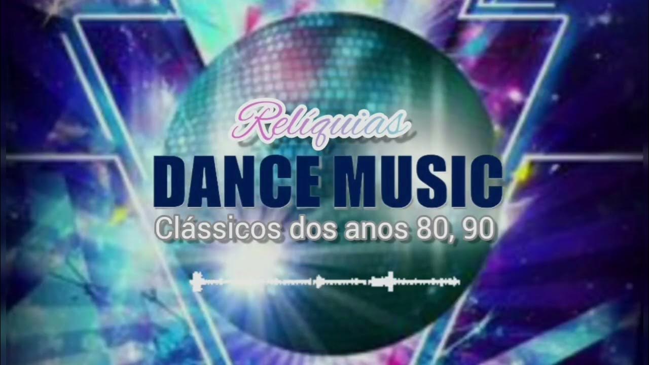 DANCE MUSIC anos 80, 90. (Relíquias) 