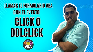 llamar el formulario con el Evento Click o Dblclick en el Formulario VBA en Excel Cap 31 Excel VBA
