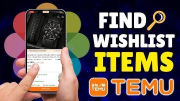 How to Find Your Wishlist Items on Temu
