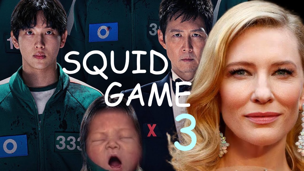 SQUID GAME SAISON 3 DE NETFLIX CATE BLANCHETT ?!?!?! YouTube
