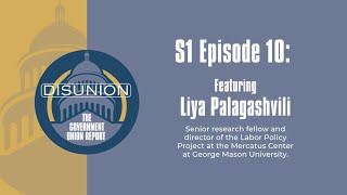 Unpacking Union Power: Trade-Offs and Impacts on Jobs with Liya Palagashvili