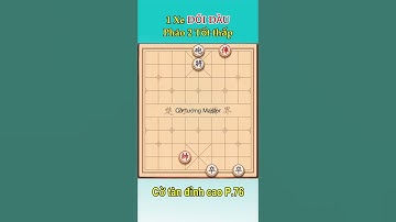 CỜ TÀN P.76 - 1 Xe đối đầu Pháo 2 Tốt thấp #chinesechess #cotuong #xiangqi #shorts #shortvideo